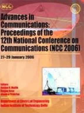Advances in Communications: Proceedings of the 12th National Conference on Communications (NCC 2006)