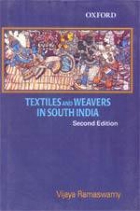 Textiles and Weavers in South India