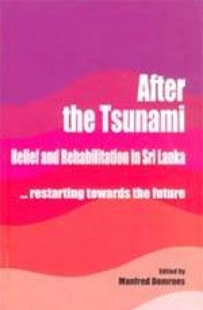 After the Tsunami: Relief and Rehabilitation in Sri Lanka