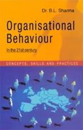 Organisational Behaviour: In the 21st Century