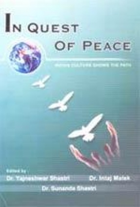 In Quest of Peace: Indian Culture Shows the Path (In 2 Volumes)