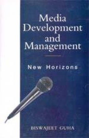 Media Development and Management: New Horizons