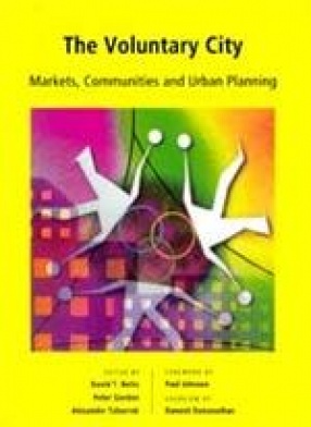 The Voluntary City: Markets, Communities and Urban Planning