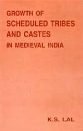 Growth of Scheduled Tribes and Castes in Medieval India