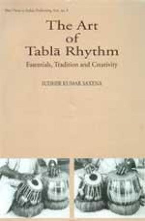 The Art of Tabla Rhythm: Essentials, Tradition and Creativity