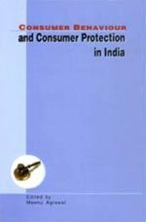 Consumer Behaviour and Consumer Protection in India