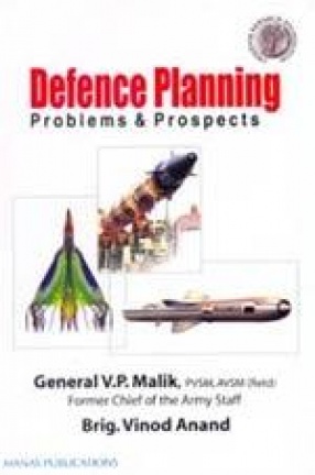 Defence Planning: Problems & Prospects