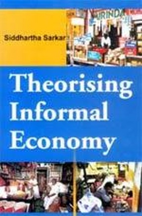 Theorising Informal Economy