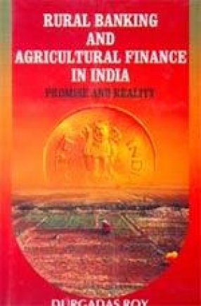 Rural Banking and Agricultural Finance in India