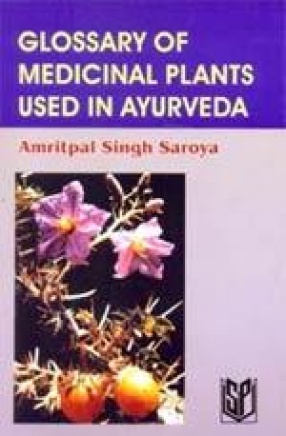 Glossary of medicinal Plants Used in Ayurveda