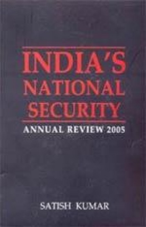 Indianâ€™s National Security: Annual Review 2005