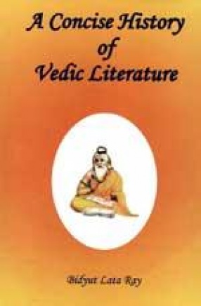 A Concise History of Vedic Literature