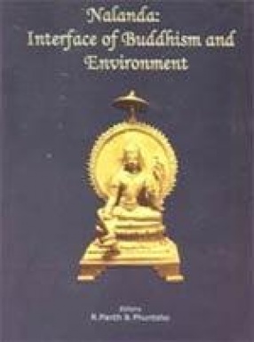 Nalanda: Interface of Buddhism and Environment