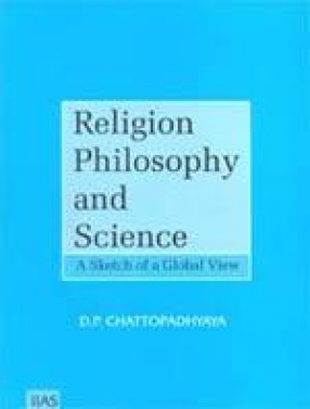 Religion Philosophy and Science: A Sketch of a Global View
