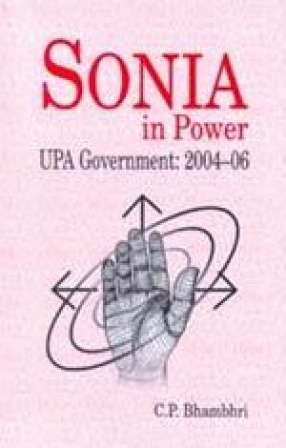 Sonia in Power UPA Government: 2004-06