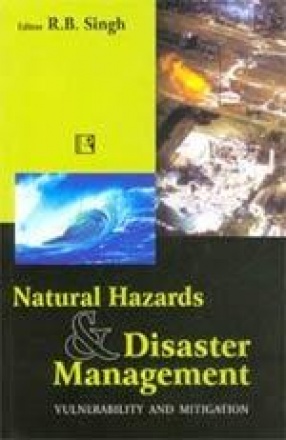 Natural Hazards and Disaster Management: Vulnerability and Mitigation