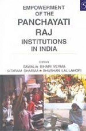 Empowerment of the Panchayati Raj Institutions in India