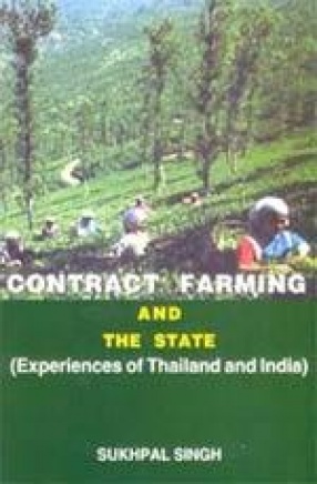 Contract Farming and the State: Experience of Thaliand and India