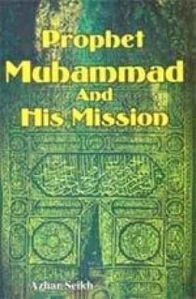 Prophet Muhammad and His Mission