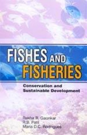 Fishes and Fisheries: Conservation and Sustainable Development