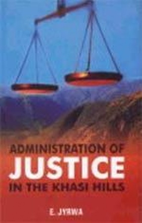 Administration of Justice in the Khasi Hills