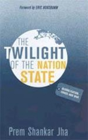 The Twilight of the Nation State: Globalisation, Chaos and War