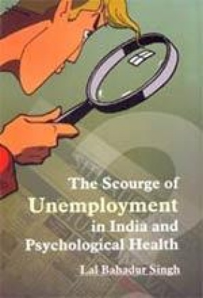 The Scourge of Unemployment in India and Psychological Health