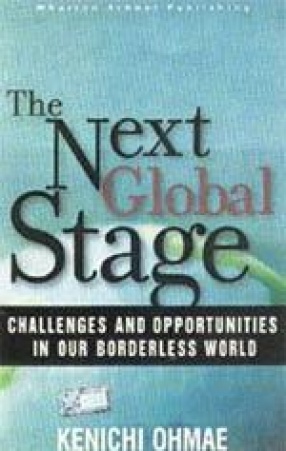 The Next Global Stage: Challenges and Opportunities in Our Borderless World