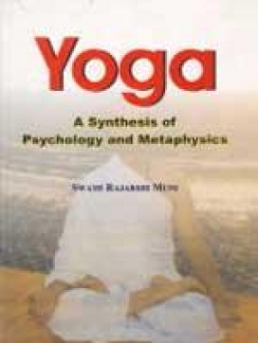 Yoga: A Synthesis of Psychology and Metaphysics