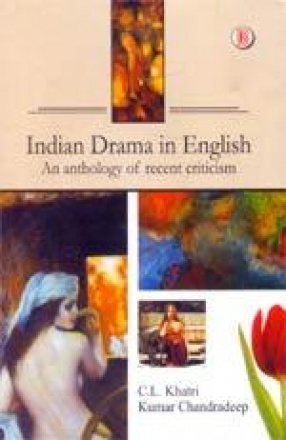 Indian Drama in English: An Anthology of Recent Criticism