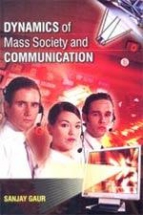 Dynamics of Mass Society and Communication