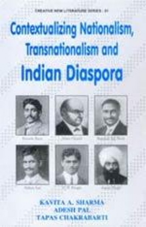 Contextualizing Nationalism, Transnationalism and Indian Diaspora