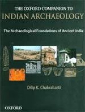 The Oxford Companion to Indian Archaeology