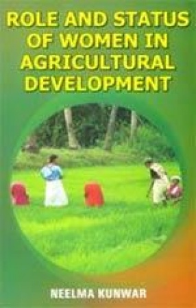 Role and Status of Women in Agricultural Development