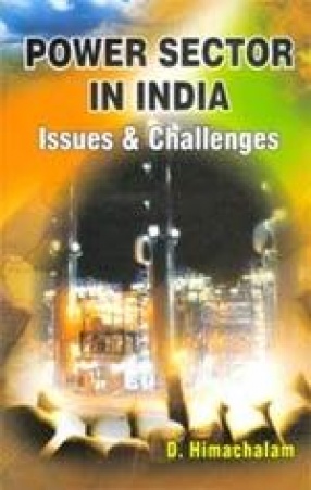 Power Sector in India: Issues and Challenges