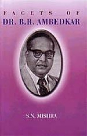 Facets of Dr. B.R. Ambedkar