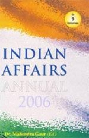 Indian Affairs Annual 2006 (In 9 Volumes)