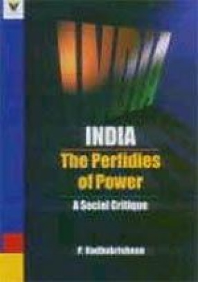 India: The Perfidies of Power