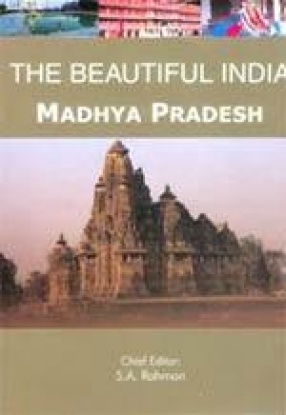 The Beautiful India: Madhya Pradesh