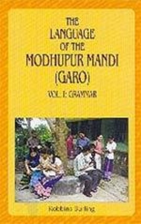 The Language of the Modhupur Mandi: Garo