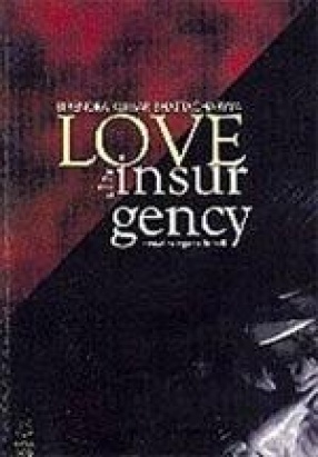 Love in the Time of Insurgency: A Novel as Large as Life Itself