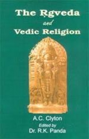 The Rgveda and Vedic Religion