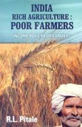 India Rich Agriculture: Poor Farmers