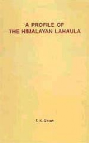 A Profile of the Himalayan Lahaula