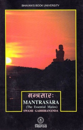 Mantrasara: The Essential Matins: With Sanskrit Text, Transliteration and English Translation