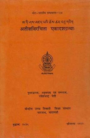 Atisaviracita  Ekadasagranthah (Eleven Treatises of Atisa): Critically edited Tibetan text with Sanskrit