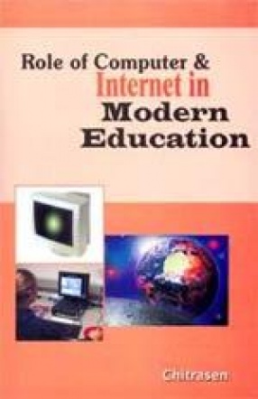 Role of Computer & Internet in Modern Education
