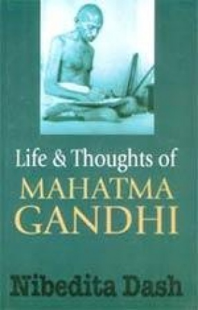 Life & Thoughts of Mahatma Gandhi