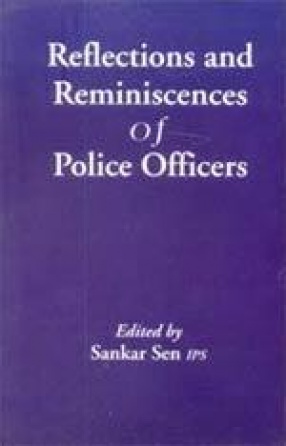 Reflections and Reminiscences of Police Officers