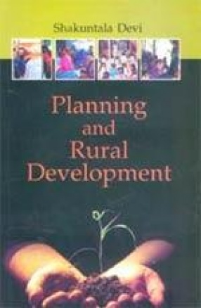 Planning and Rural Development: Indian Perspectives